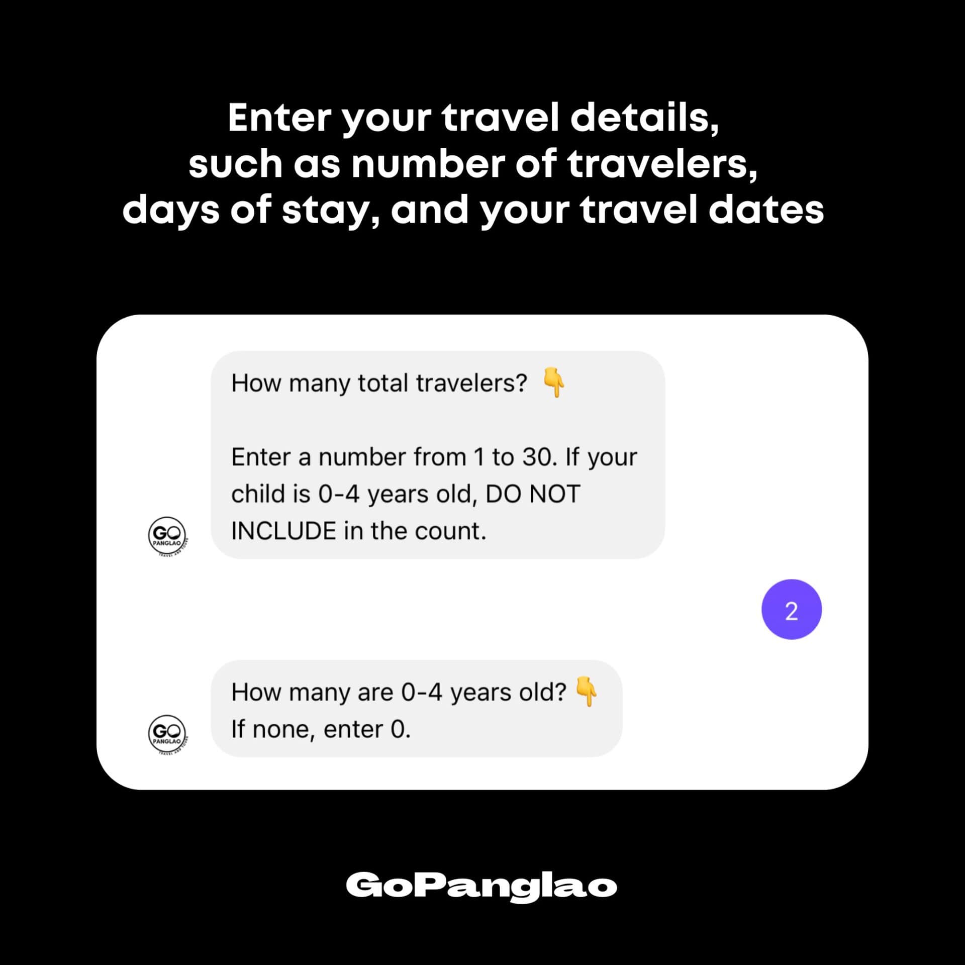 A graphic showing a conversation about travel details. The first message asks for the total number of travelers, excluding children aged 0-4. The second message asks for the number of children aged 0-4. The GoPanglao logo is displayed at the bottom.